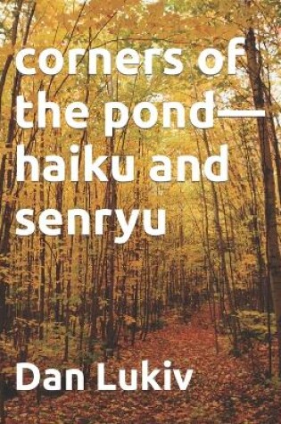 Cover of corners of the pond-haiku and senryu