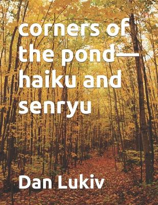 Book cover for corners of the pond-haiku and senryu