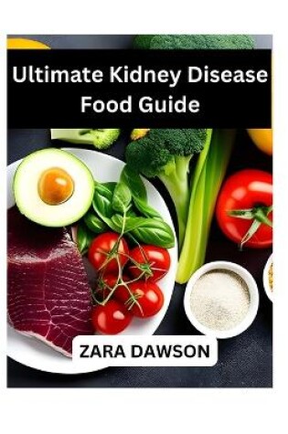 Cover of Ultimate Kidney Disease Food Guide