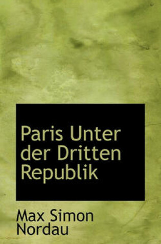 Cover of Paris Unter Der Dritten Republik