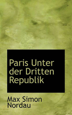 Book cover for Paris Unter Der Dritten Republik