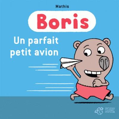 Book cover for Boris/Un parfait petit avion!