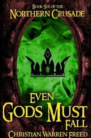 Cover of Even Gods Must Fall