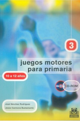 Cover of Juegos Motores Para La Primaria 10/12 Anos