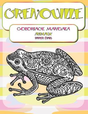 Book cover for Coloriage Mandala - Papier epais - Animaux - Grenouille