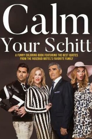 Cover of Calm Your Schitt