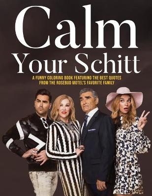 Book cover for Calm Your Schitt