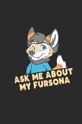 Book cover for Ask Me About My Fursona