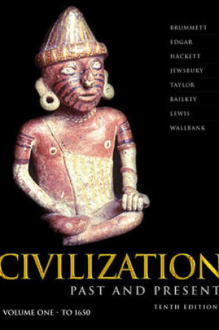 Cover of Civilization Past & Present, Volume I (Chapters 1-17)