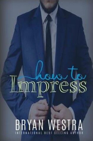 Cover of How To Impress