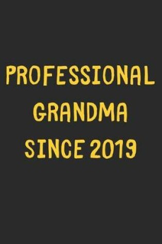 Cover of Professional Grandma Since 2019