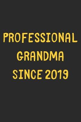 Book cover for Professional Grandma Since 2019