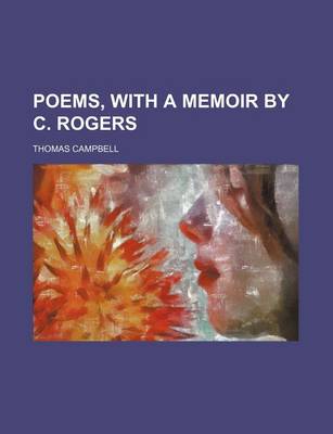 Book cover for Poems, with a Memoir by C. Rogers