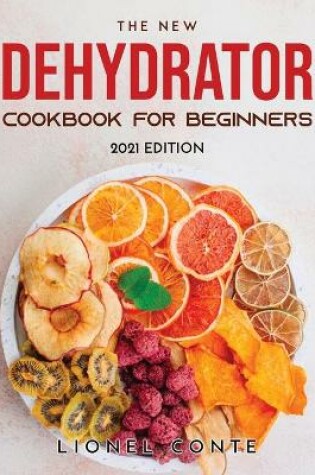 Cover of The New Dehydrator Cookbook for Beginners