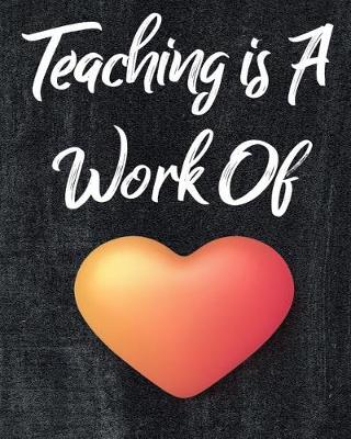 Book cover for Teaching Is A Work Of