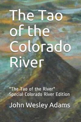 Book cover for The Tao of the Colorado River