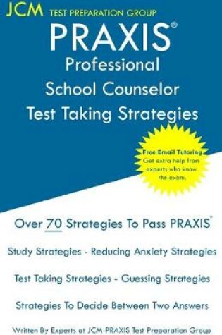 Cover of PRAXIS Professional School Counselor - Test Taking Strategies