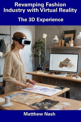 Cover of Revamping Fashion Industry with Virtual Reality