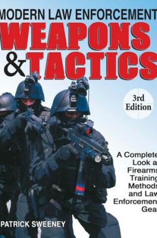 Cover of Modern Law Enforcement Weapons & Tactics