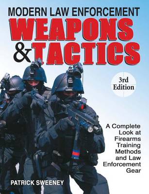 Book cover for Modern Law Enforcement Weapons & Tactics