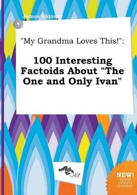 Book cover for My Grandma Loves This!