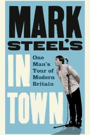 Cover of Mark Steel's In Town