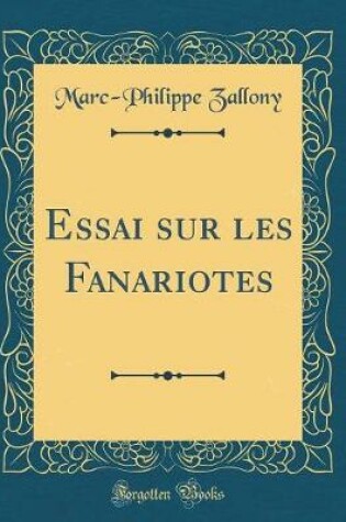 Cover of Essai Sur Les Fanariotes (Classic Reprint)