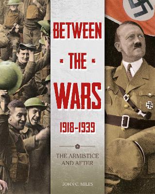 Book cover for Between the Wars: 1918-1939: The Armistice and After