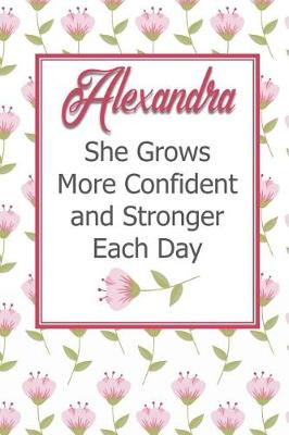 Book cover for Alexandra She Grows More Confident and Stronger Each Day