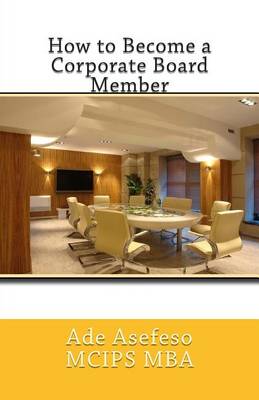 Book cover for How to Become a Corporate Board Member