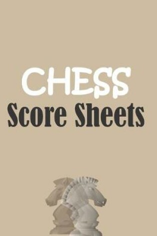 Cover of Chess score sheets