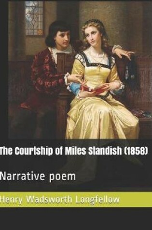 Cover of The Courtship of Miles Standish (1858)
