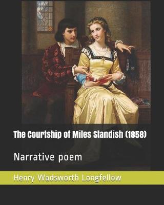 Book cover for The Courtship of Miles Standish (1858)