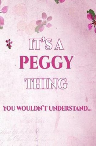 Cover of It's A PEGGY Thing You Wouldn't Understand