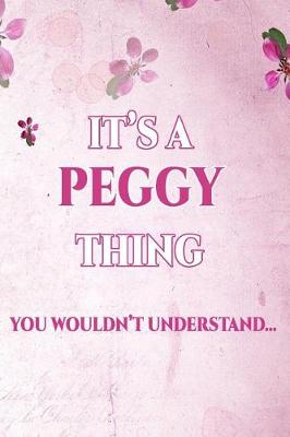 Book cover for It's A PEGGY Thing You Wouldn't Understand