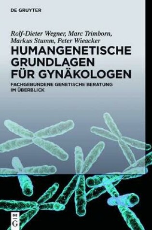 Cover of Humangenetische Grundlagen Fur Gynakologen