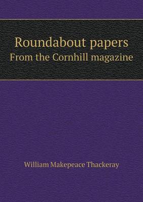 Book cover for Roundabout papers From the Cornhill magazine