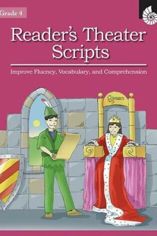 Cover of Reader's Theater Scripts Improve Fluency, Vocabulary, and Comprehension Grade 4