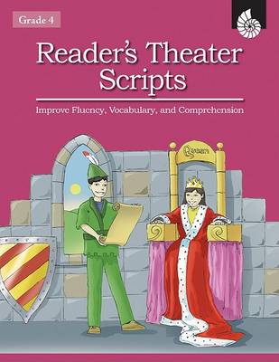 Cover of Reader's Theater Scripts Improve Fluency, Vocabulary, and Comprehension Grade 4