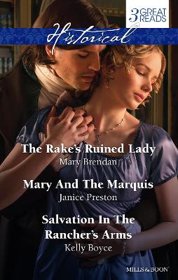 Book cover for The Rake's Ruined Lady/Mary And The Marquis/Salvation In The Rancher's Arms