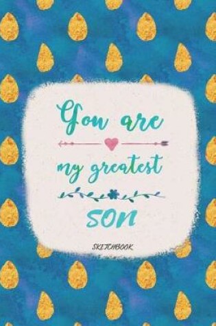 Cover of You Are My Greatest Son Sketchbook