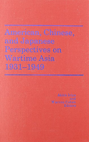 Book cover for American, Chinese, and Japanese Perspectives on Wartime Asia, 1931-1949