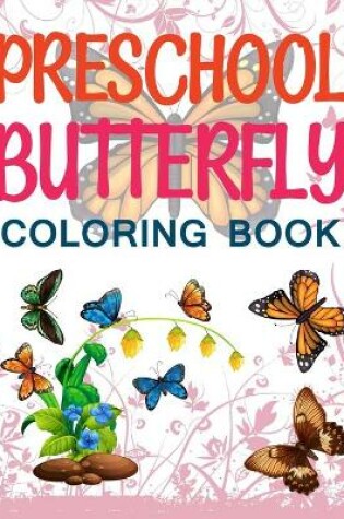 Cover of Preschool Butterfly Coloring Book