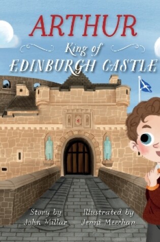 Cover of Arthur - King of Edinburgh Castle