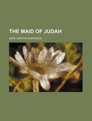 Book cover for The Maid of Judah