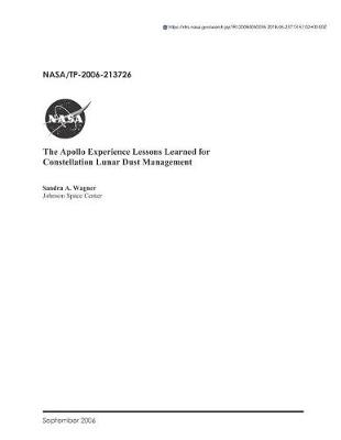 Book cover for The Apollo Experience Lessons Learned for Constellation Lunar Dust Management