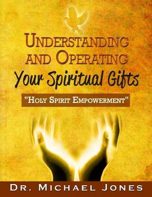 Book cover for Understanding & Operating Your Spiritual Gifts
