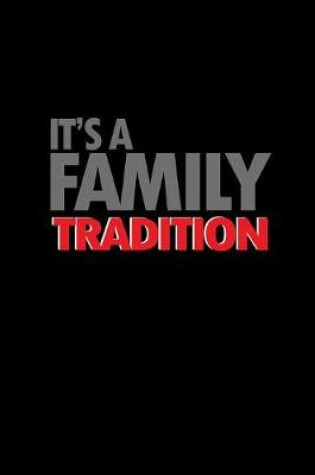 Cover of It's a family tradition