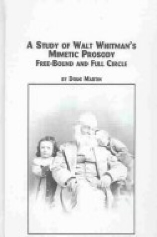 Cover of A Study of Walt Whitman's Mimetic Prosody