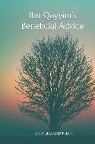 Cover of Ibn Qayyim's Beneficial Advice